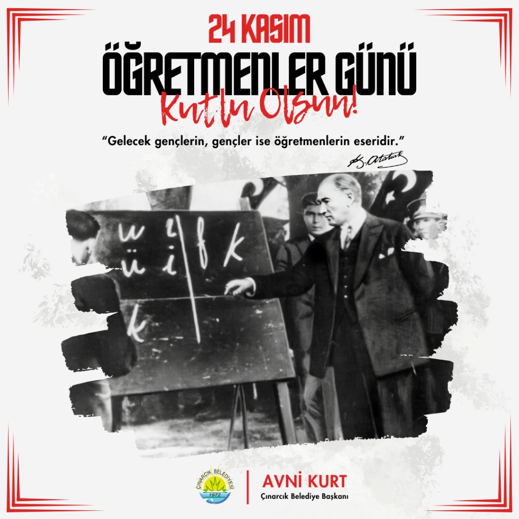 Belediye Başkanımız Avni Kurt'un “24 Kasım Öğretmenler Günü” Mesajı