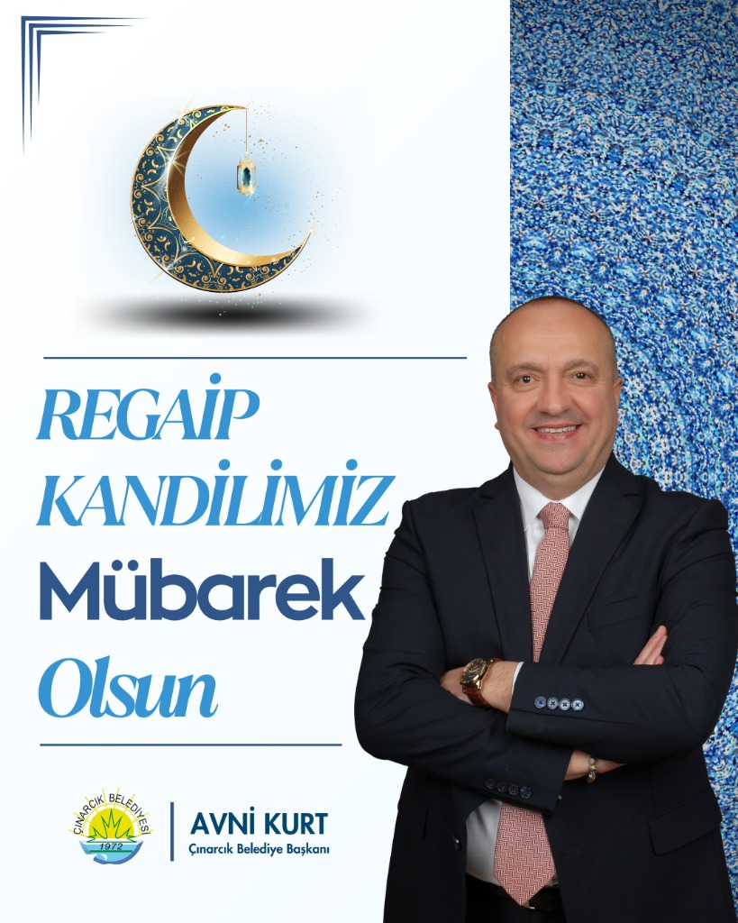 Belediye Başkanımız Avni Kurt'un “regaip Kandili” Mesajı