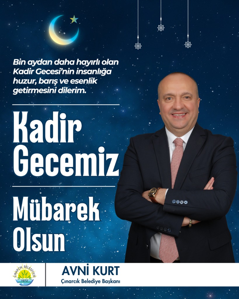 Belediye Başkanımız Avni Kurt'un “kadir Gecesi” Mesajı
