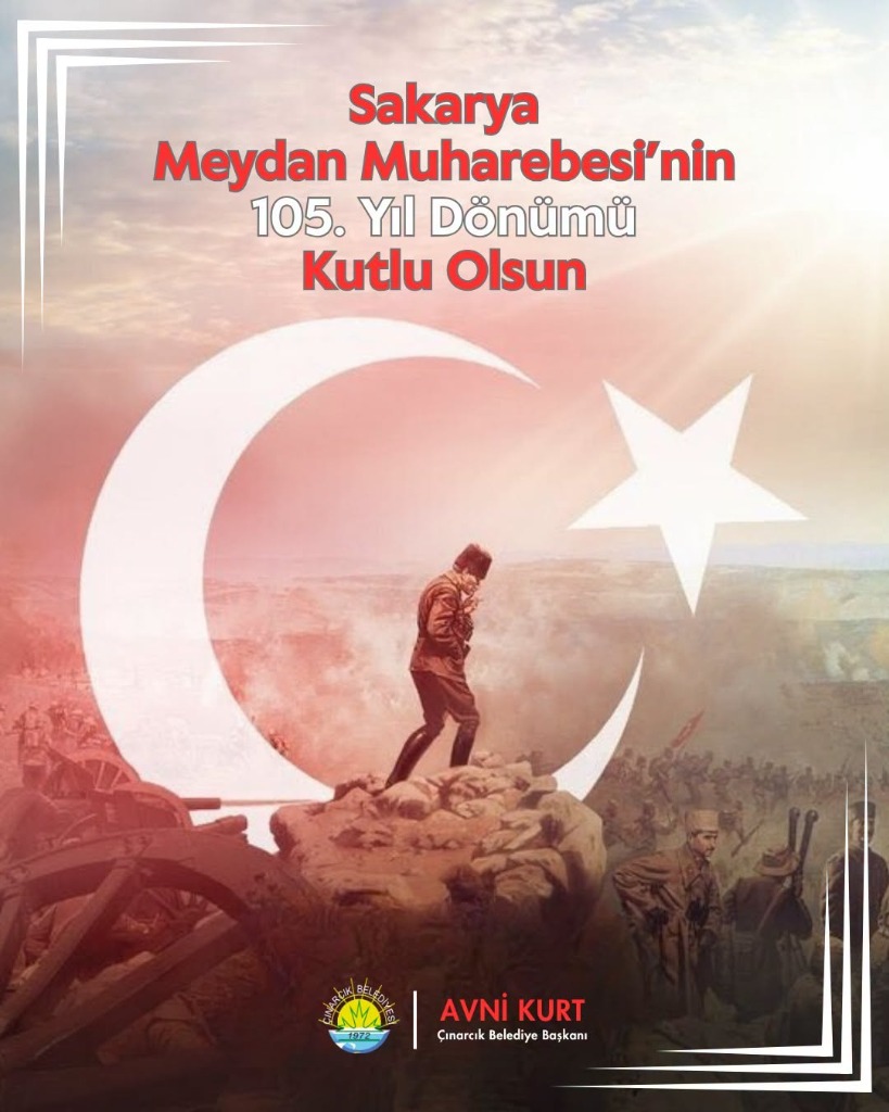Başkanımız Avni Kurt’un Sakarya Meydan Muharebesi'nin 105. Yıl Dönümü Mesajı