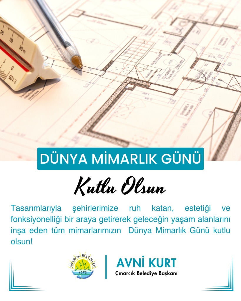 Başkanımız Avni Kurt'un Dünya Mimarlık Günü Mesajı